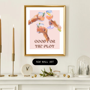 Good for the Plot Poster