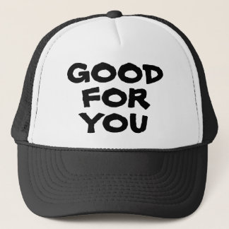Good For You Hat