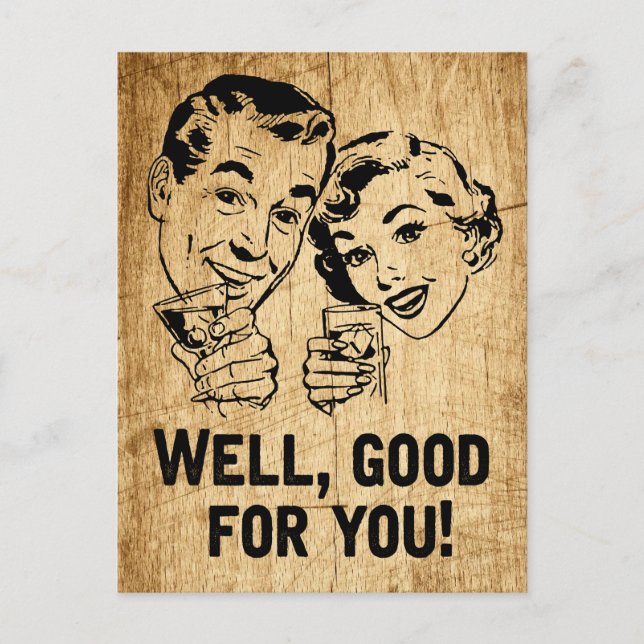 Good For You Retro Rustic Insincerity Sarcasm Postcard (Front)