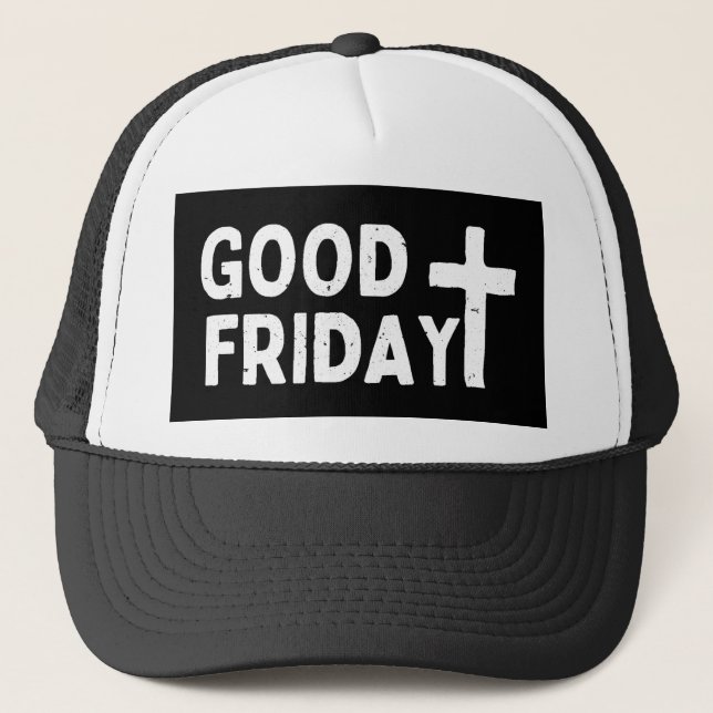 Good Friday  Trucker Hat (Front)