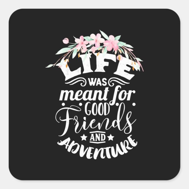 Good Friends And Adventure Square Sticker (Front)
