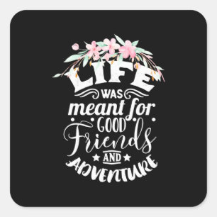 Good Friends And Adventure Square Sticker