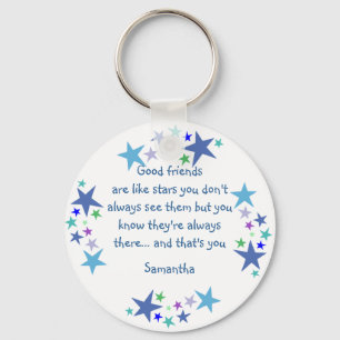Good friends are like stars Custom Name for Friend Key Ring