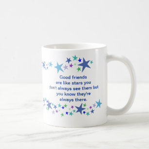 Good Friends are Like Stars Fun Quote Coffee Mug