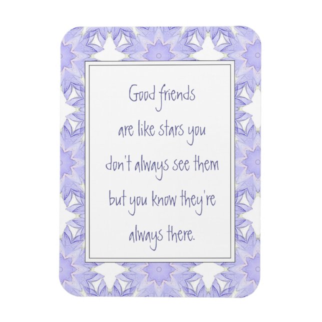Good Friends are like Stars Fun Quote Magnet (Vertical)
