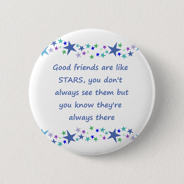 Good Friends are like Stars Inspirational Quote 6 Cm Round Badge (Front)