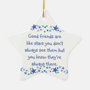 Good Friends are like Stars Inspirational Quote Ceramic Ornament