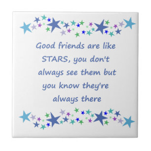 Good Friends are like Stars Inspirational Quote Ceramic Tile