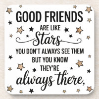 Good Friends Are Like Stars Inspirational Quote