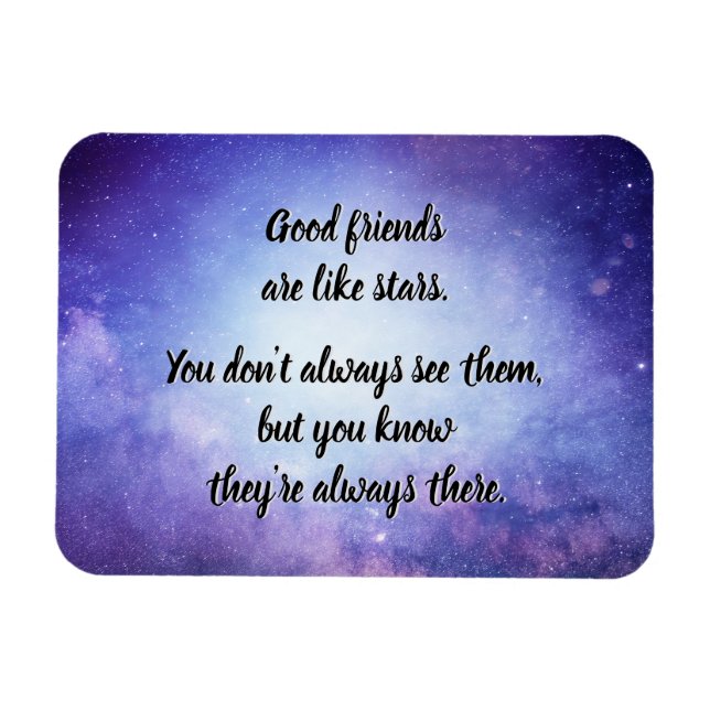 Good friends are like stars magnet (Horizontal)