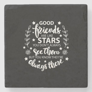 Good Friends Are Like Stars Stone Coaster