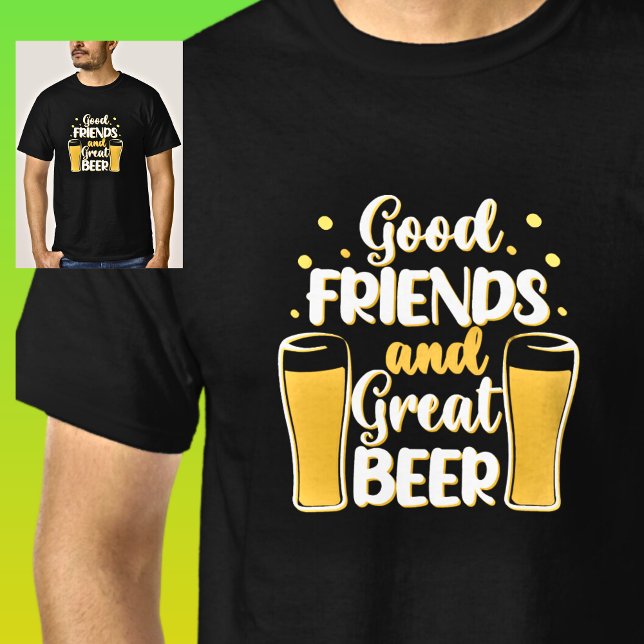 Good Friends & Great Beer, Beer Glasses on Black T-Shirt (Creator Uploaded)