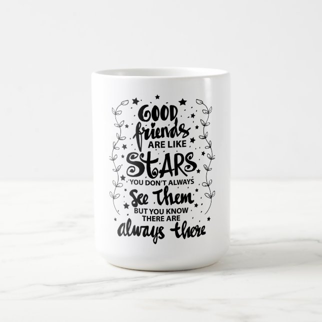 Good Friends Quote  Coffee Mug (Center)