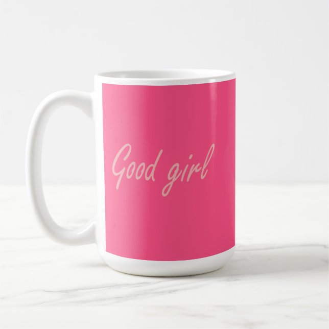 Good girl design coffee mug (Left)