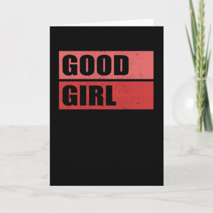 Good Girl   Girls Gift Idea Card