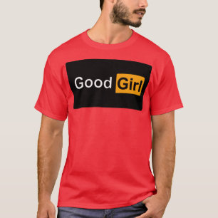 good girl T-Shirt