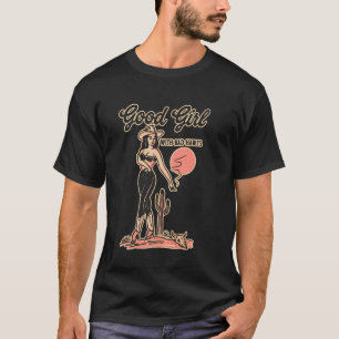 Good Girl With Habits Bad Funny Cowgirl Western Co T-Shirt