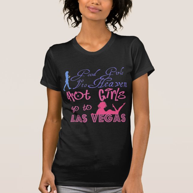 Good girls and Hot girls T-Shirt (Front)