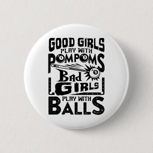 Good Girls Play With Pompoms D Girls Play With 3 6 Cm Round Badge