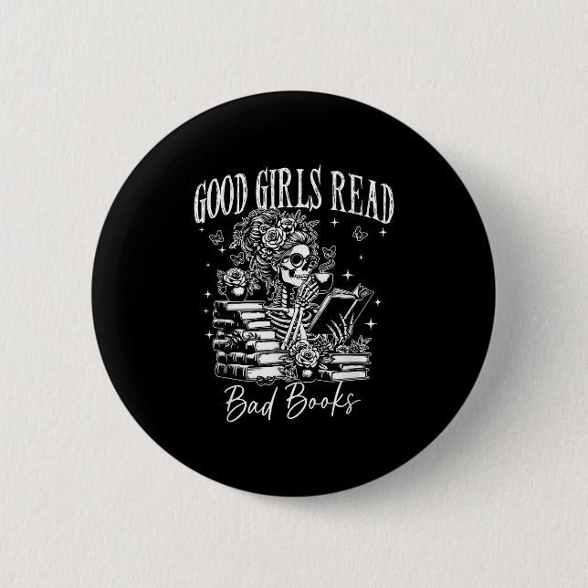 Good Girls Read Bad Books, Funny Smut Reader Dark  6 Cm Round Badge (Front)