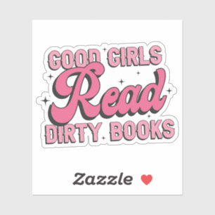 Good girls read dirty books