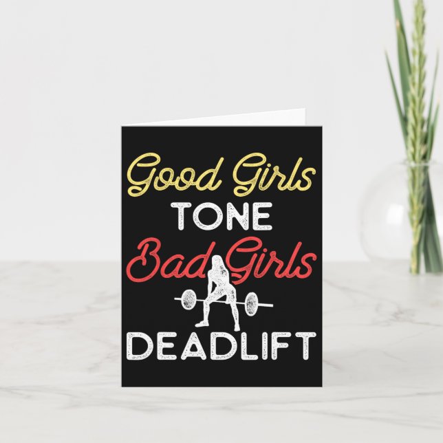 Good Girls Tone Bad Girls Deadlift Bodybuilding Tr Card (Front)