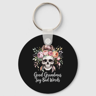 Good grandmas say bad words watercolor floral key ring