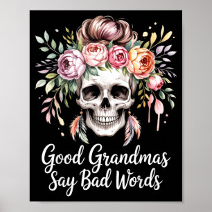 Good grandmas say bad words watercolor floral poster