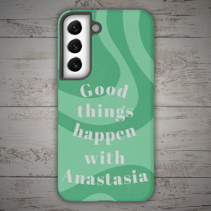 Good Green Things Happen Samsung Galaxy Case