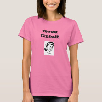Good Grief! T-Shirt