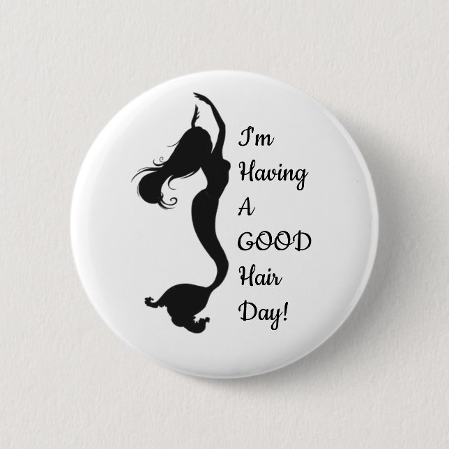 "Good Hair Day" Mermaid Button (Front)