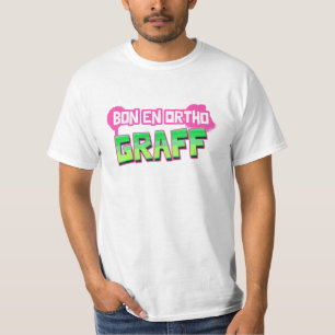 GOOD IN ORTHO GRAFF! T-Shirt