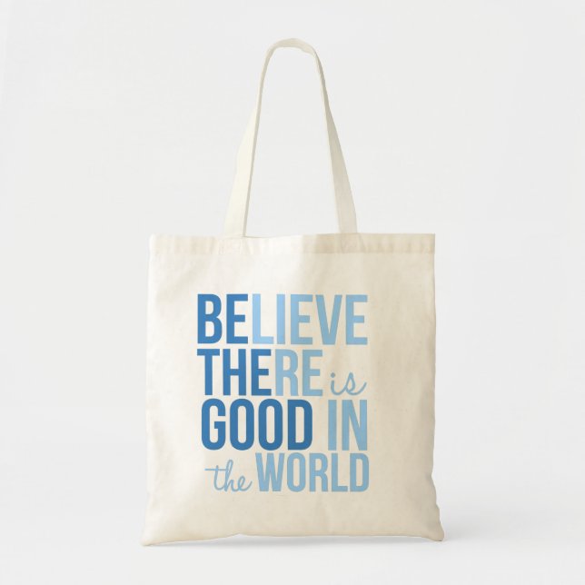 Good in the World Inspirational Tote Bag (Front)