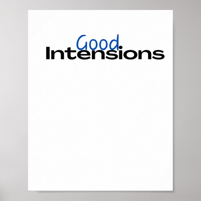 Good Intenstions Sticker  Poster (Front)