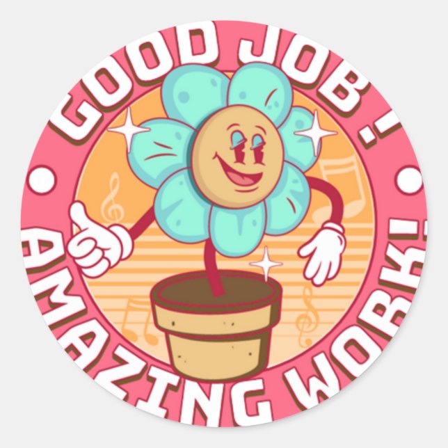 Good job, amazing work classic round sticker (Front)