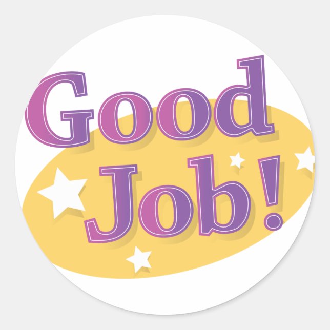Good Job! Classic Round Sticker (Front)
