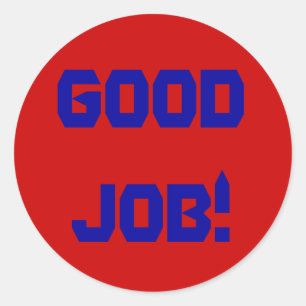 Good Job! Classic Round Sticker