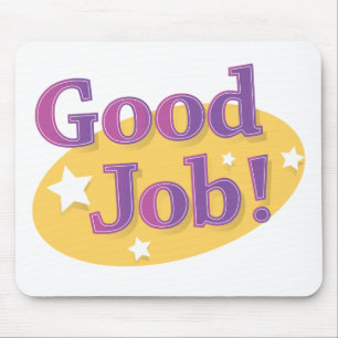 Good Job! Mouse Pad