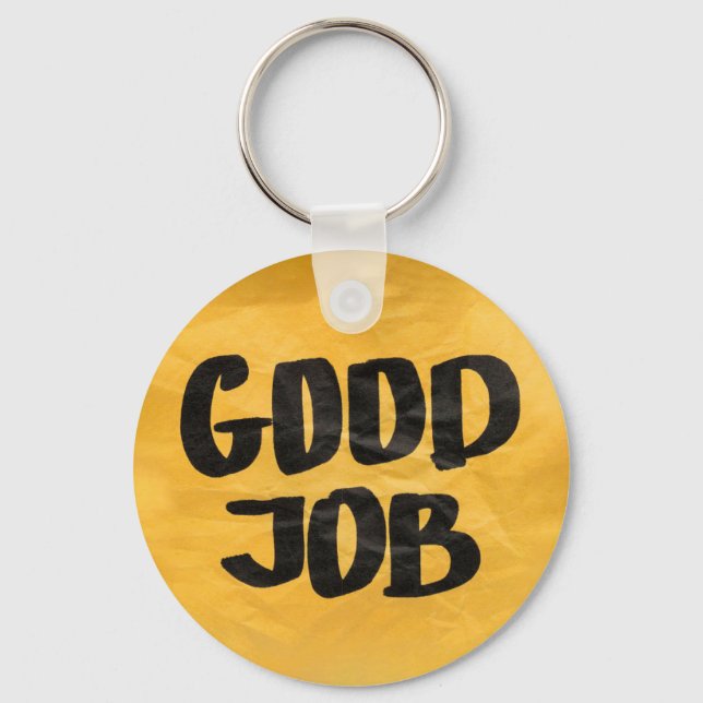 Good Job Recognition Positive Praise for Students  Key Ring (Front)