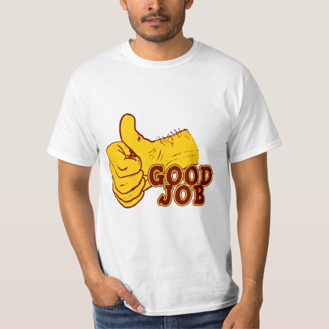 Good Job T-Shirt (Front)