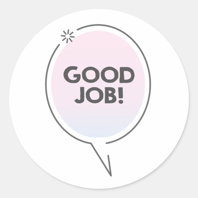 Good job text message in chat cloud classic round sticker (Front)