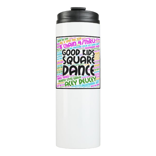 Good Kids Square Dance Thermal Tumbler (Front)