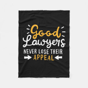 Good Lawyers Never Lose Their Appeal Fleece Blanket