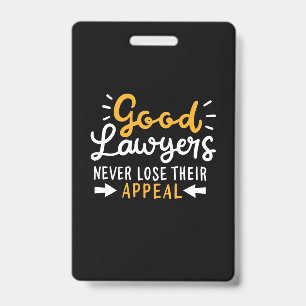 Good Lawyers Never Lose Their Appeal ID Badge