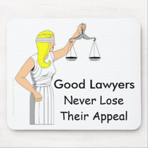 Good Lawyers Never Lose Their Appeal Mouse Pad