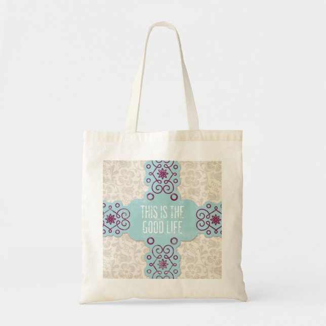 Good Life Budget Tote Bag (Front)