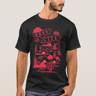 Good Life Outdoor Summer Travel Hiking Camping T-Shirt