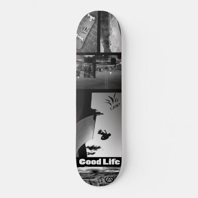 Good Life Skateboard (Front)