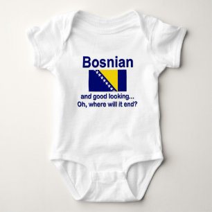 Good Looking Bosnian Baby Bodysuit