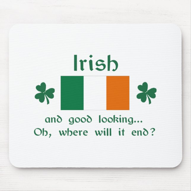 Good Looking Irish Mouse Pad (Front)